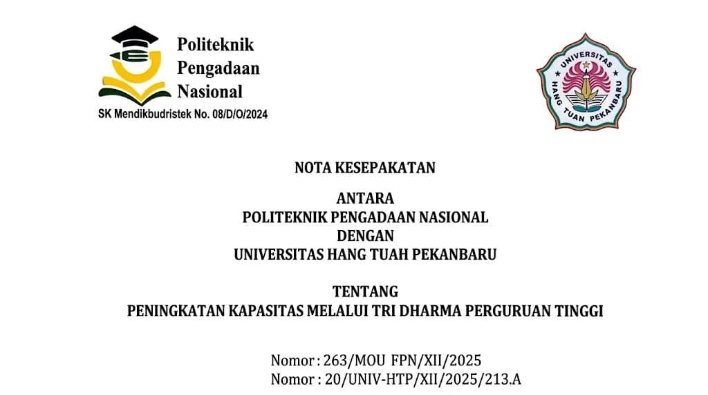 Nota Kesepahaman Politeknik Pengadaan Nasional dengan Universitas Hang Tuah Pekanbaru Tentang Peningkatan Kapasitas Melalui Tridharma Perguruan Tinggi